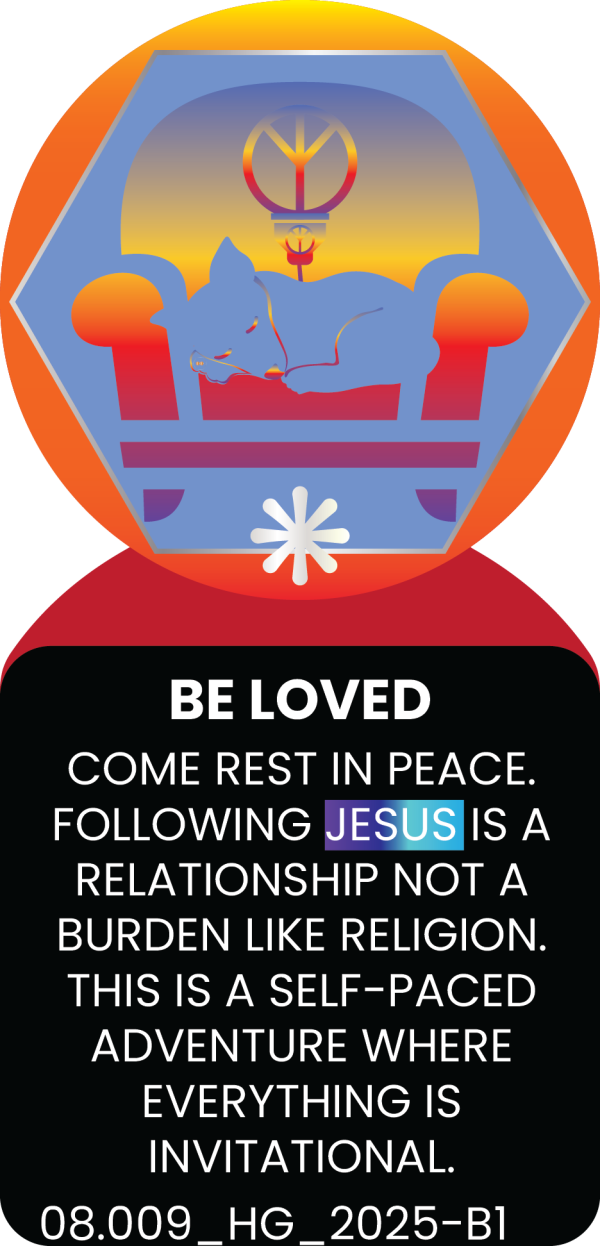 BE LOVED