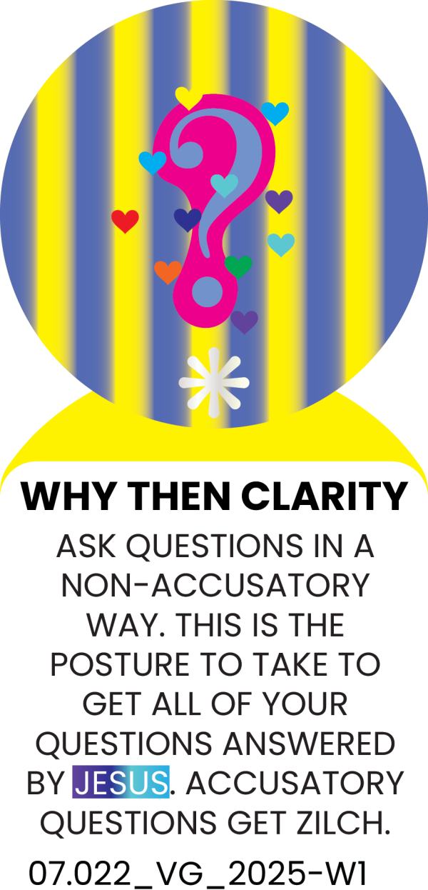 WHY THEN CLARITY