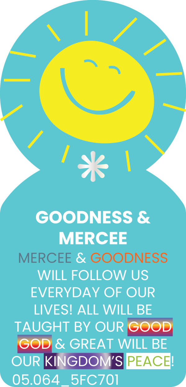 GOODNESS & MERCEE